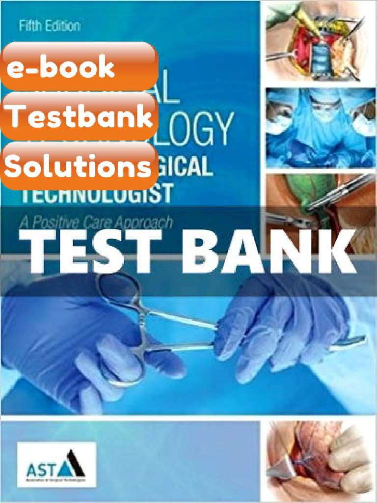 Testbank Surgical Technology for the Surgical Technologist a Positive ...