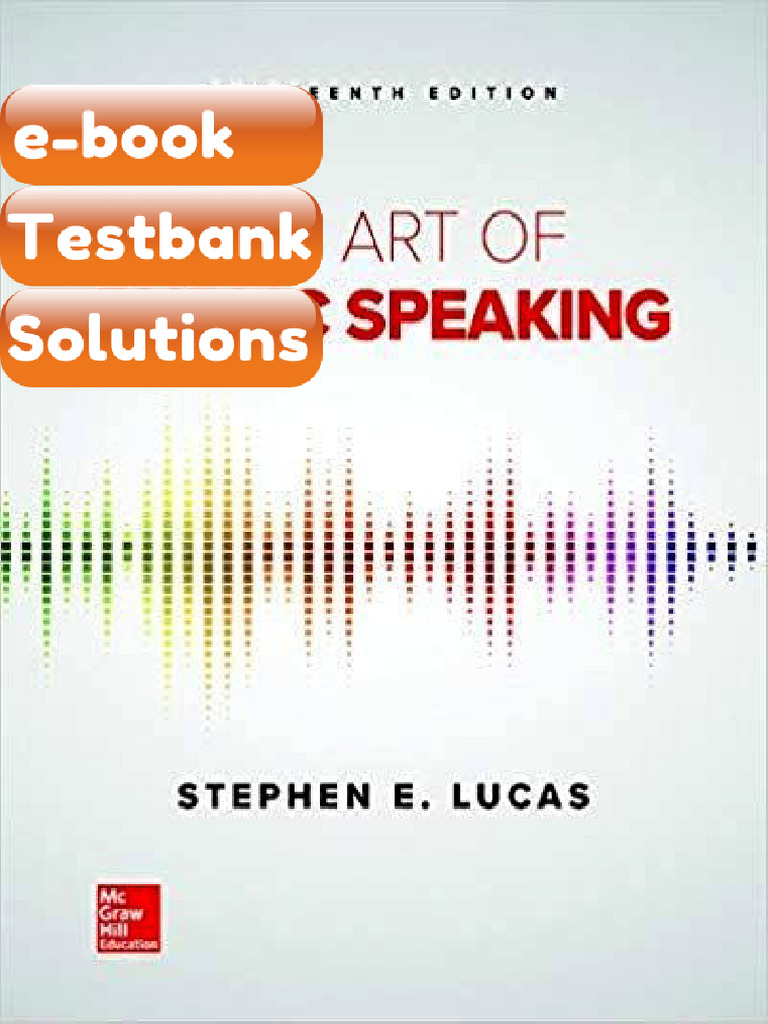 Testbank the Art of Public Speaking 13th Edition by Stephen Lucas Fast ...