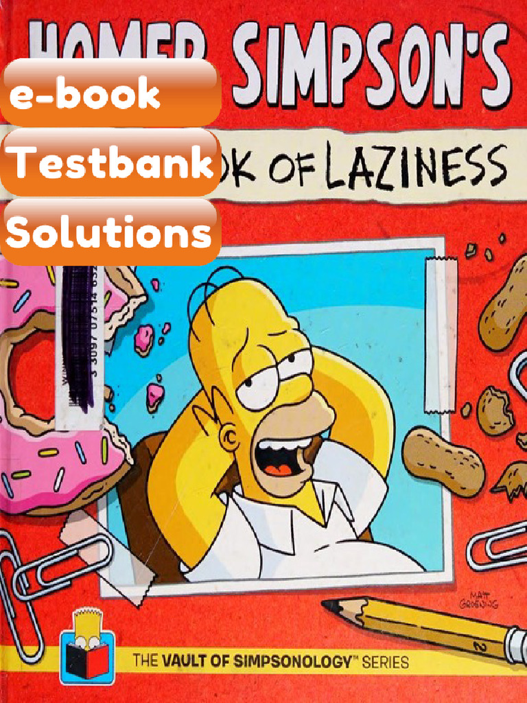 Testbank Homer Simpsons Little Book of Laziness Matt Groening | PDF ...