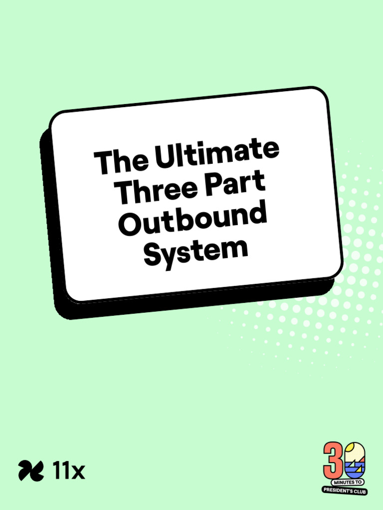 The Ultimate Three Part Outbound System | PDF