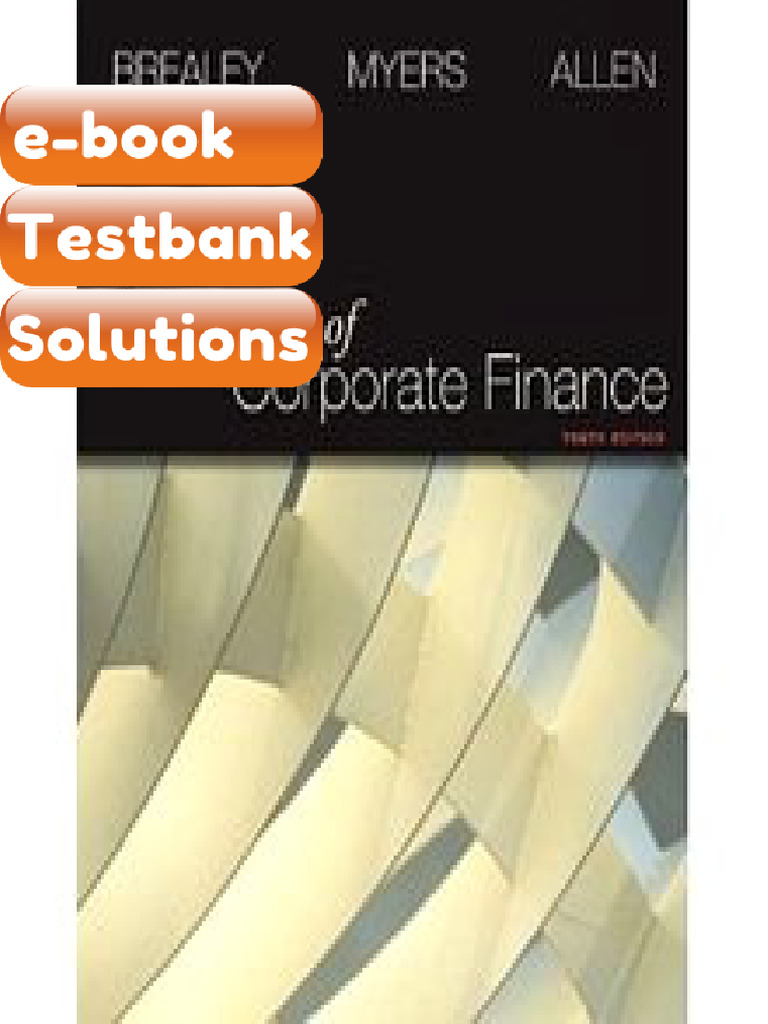 Testbank Principles of Corporate Finance Brealey 10th Edition Ebook Solutions | PDF