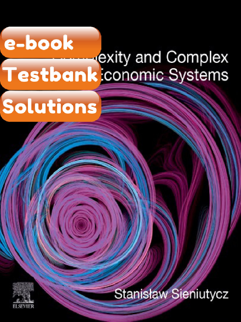 Testbank Complexity and Complex ThermoEconomic Systems Stanislaw ...