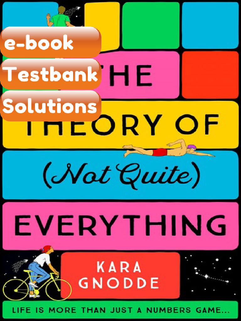 Testbank The Theory of Not Quite Everything Kara Gnodde Download | PDF ...