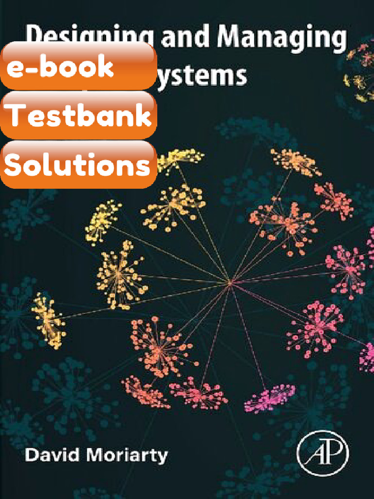 Testbank Designing and Managing Complex Systems David Moriarty Download ...