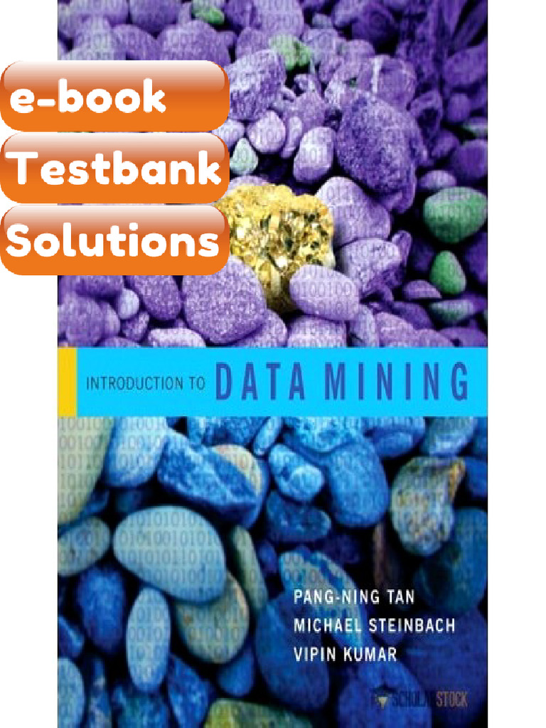 Testbank Introduction to Data Mining 0321321367 E-book Solutions | PDF ...