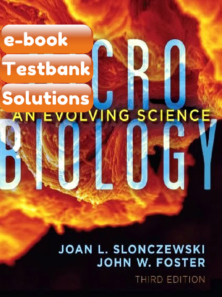 Testbank Microbiology Evolving Science 3rd Edition Slonczewski Foster E ...