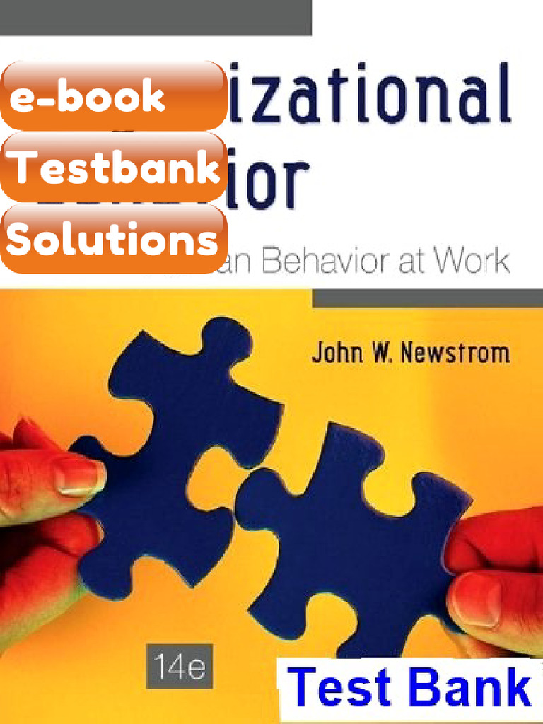 Testbank Organizational Behavior Human Behavior at Work 14th Edition ...