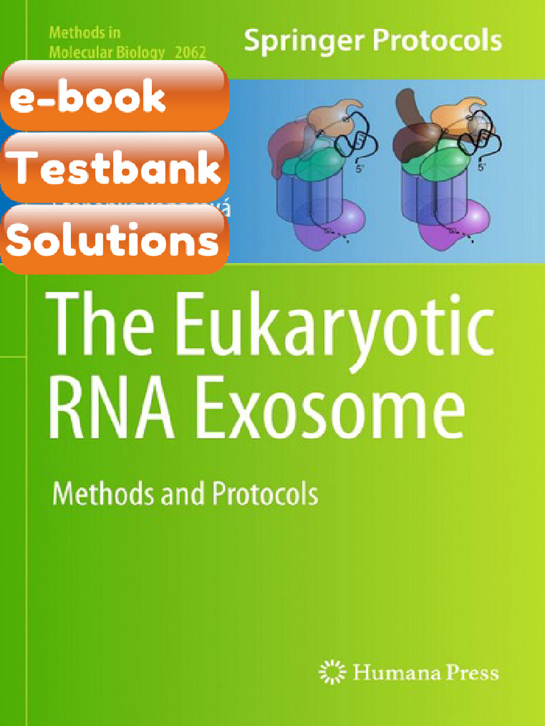 Testbank the Eukaryotic RNA Exosome Methods and Protocols 1st 2020 ...