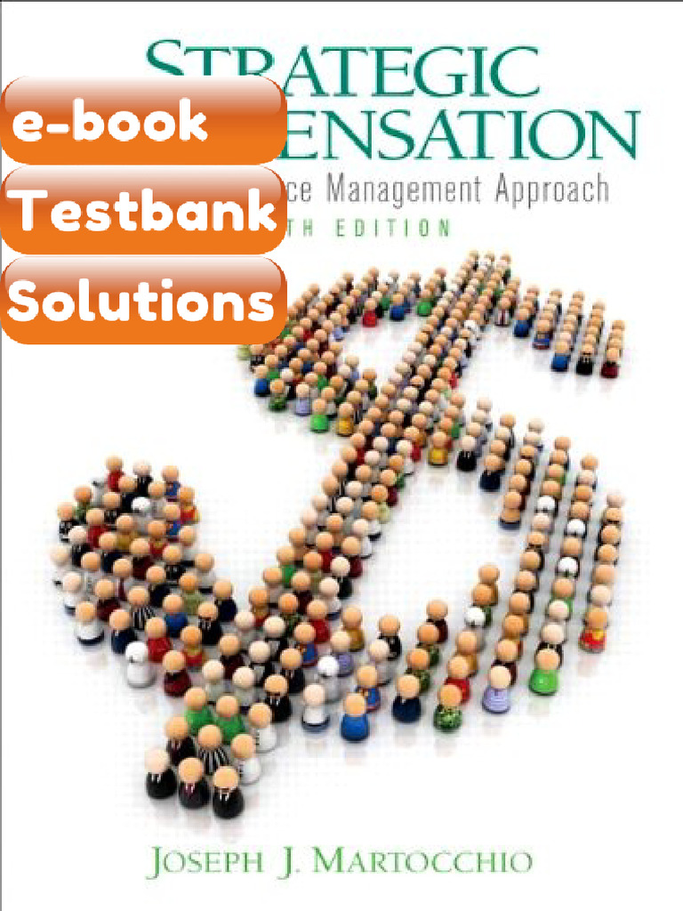 Testbank Strategic Compensation a Human Resource Management Approach ...