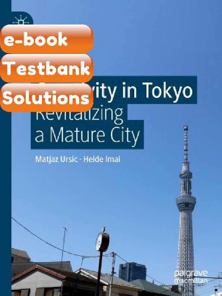 Testbank Creativity in Tokyo Revitalizing a Mature City 1st Ed Edition ...