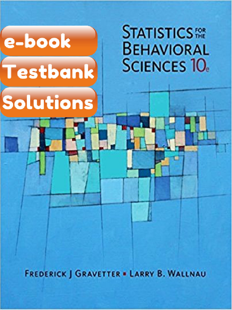 Testbank Statistics For The Behavioral Sciences 10E Gravetter Fast ...