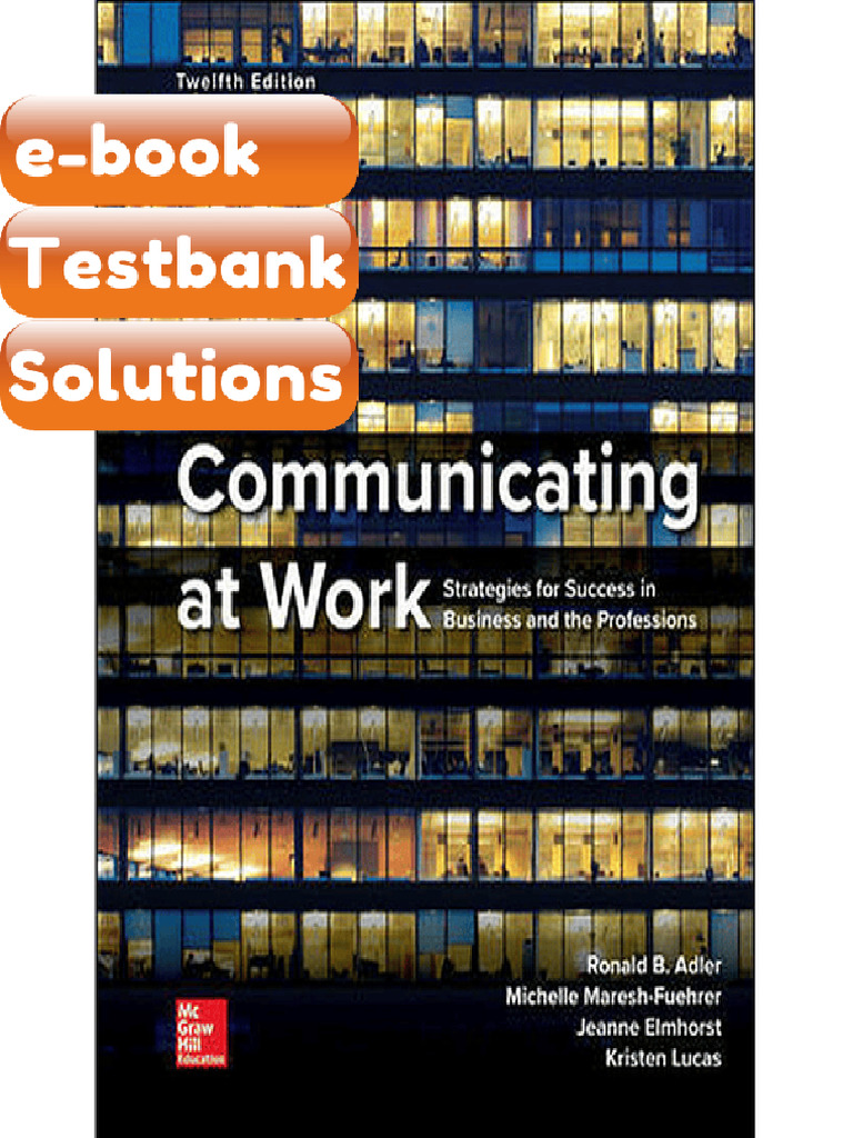 Testbank Communicating at Work 12th Edition by Ronald Adler Fast ...
