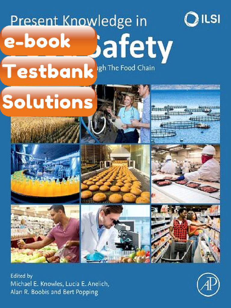 Testbank Present Knowledge in Food Safety a RiskBased Approach Through ...