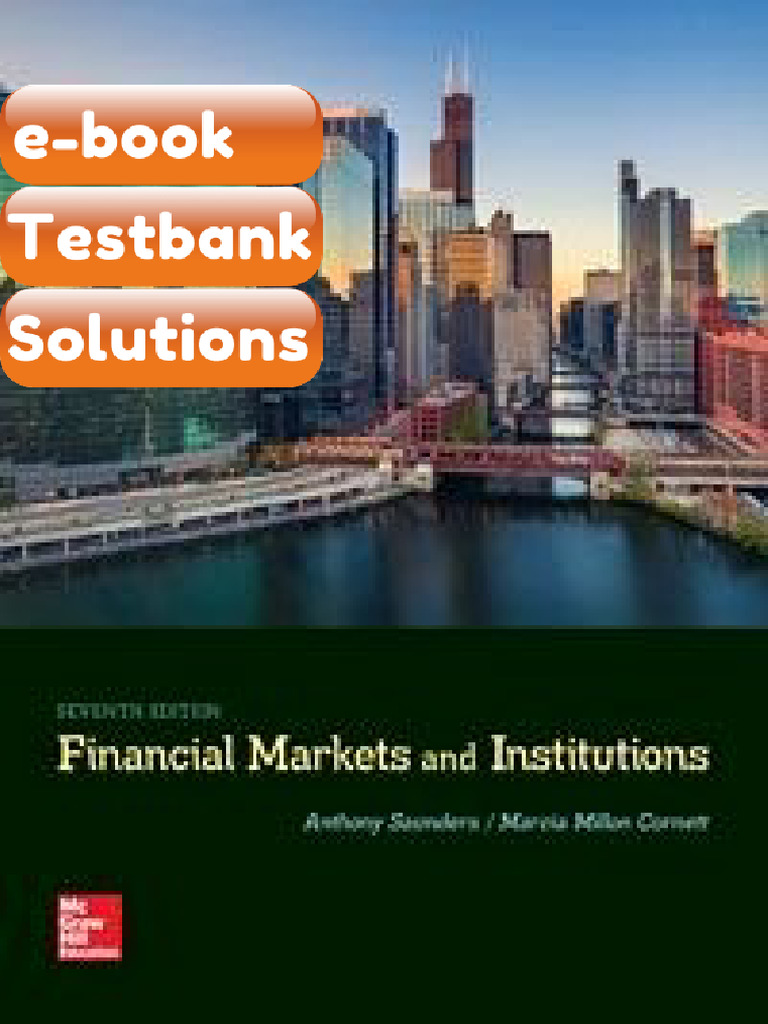 Testbank Financial Markets and Institutions 7th Edition by Saunders ...