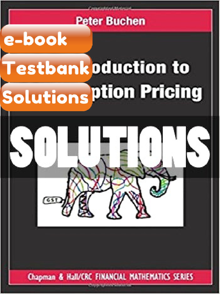 Testbank Solutions Introduction To Exotic Option Pricing 1 Ed Buchen ...