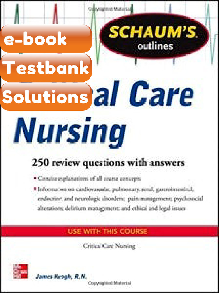 Testbank Schaums Outline of Critical Care Nursing 250 Review Questions ...