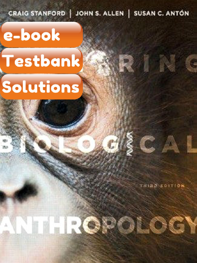 Testbank Exploring Biological Anthropology the Essentials 3rd Edition Stanford Allen Anton Fast ...