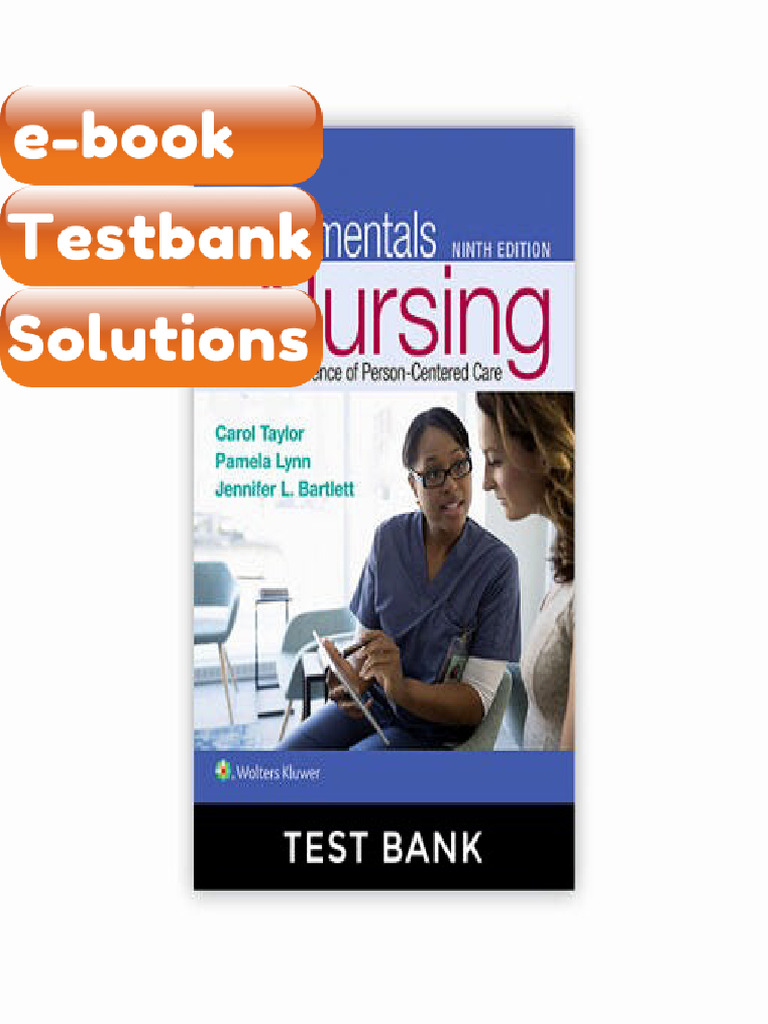 Testbank Fundamentals of Nursing 9th Edition by Taylor Lynn Bartlett ...