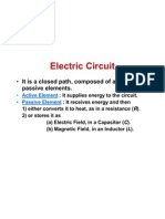 Electric Circuit Electric Circuit: It Is A Closed Path, Composed of Active and Passive Elements