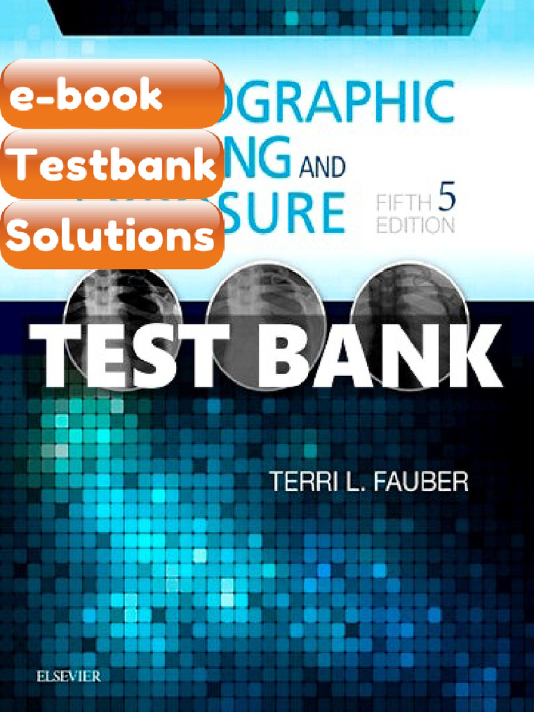 Testbank Radiographic Imaging and Exposure 5th Edition Fauber Download ...