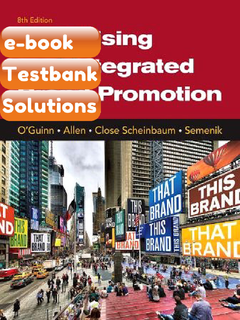 Testbank Advertising and Integrated Brand Promotion 8th Edition Thomas ...