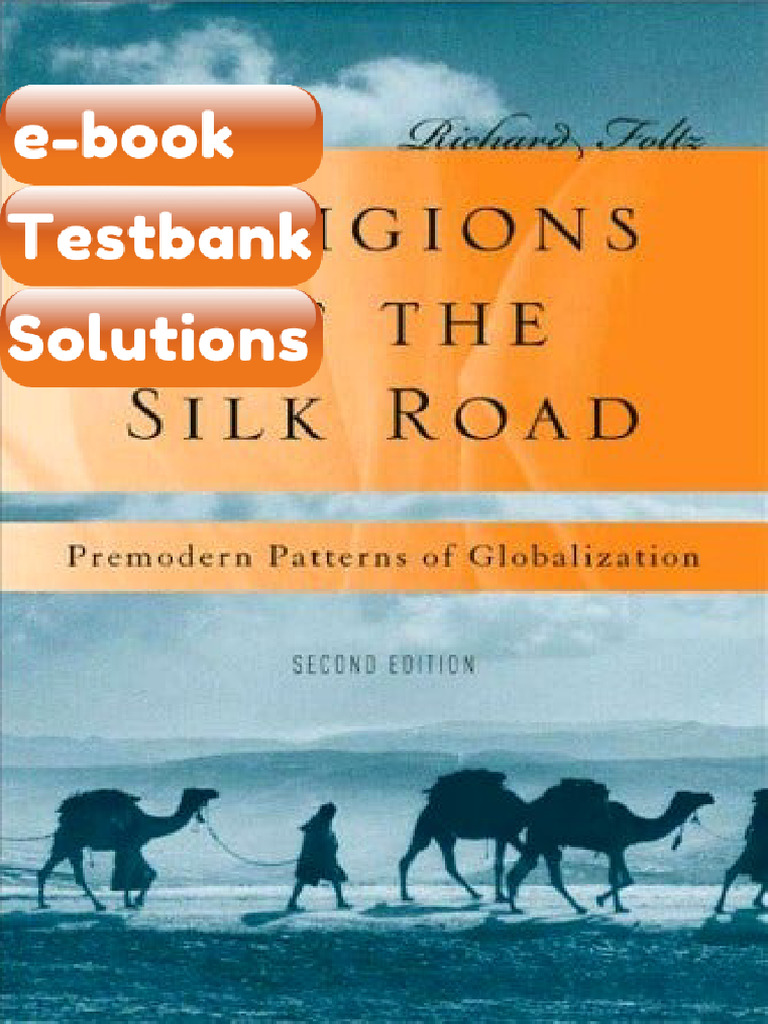 Testbank Religions of The Silk Road Premodern Patterns of Globalization ...