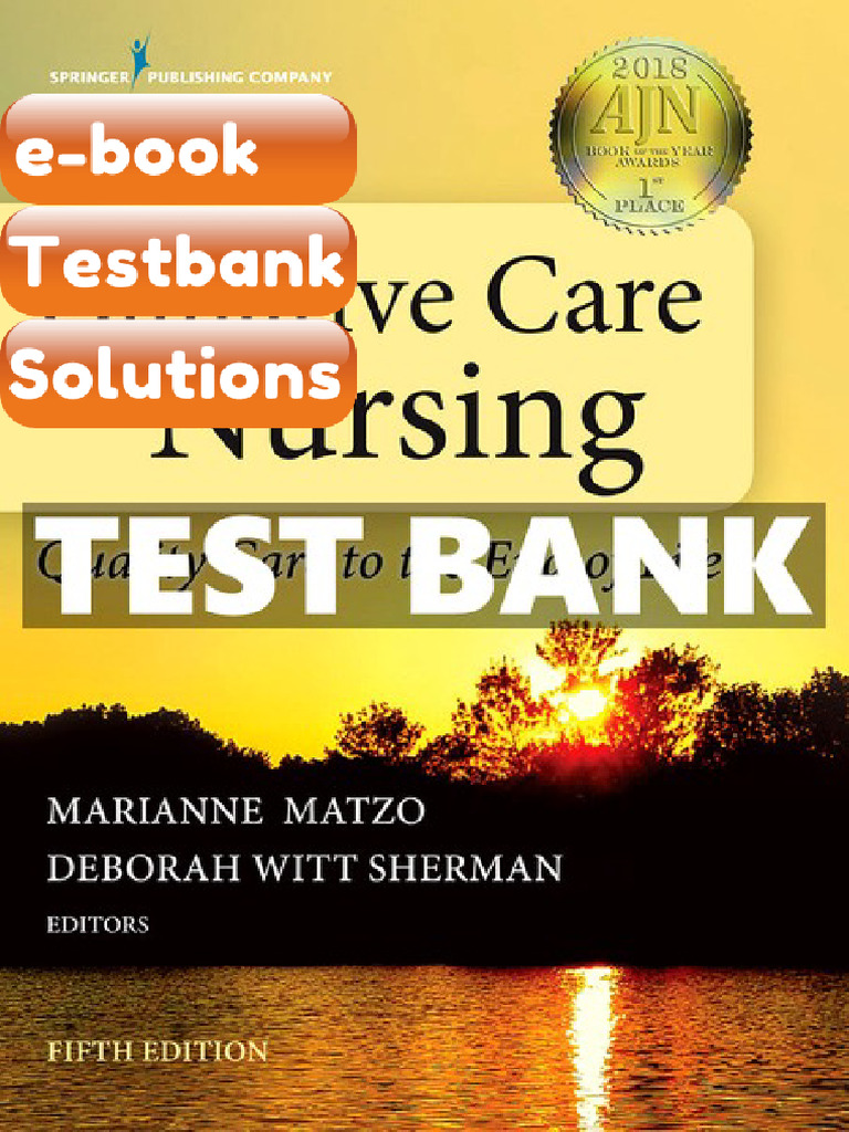 Testbank Palliative Care Nursing Quality Care To The End of Life 5th ...