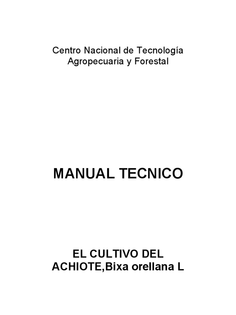 MANUAL DEL CULTIVO DE ACHIOTE PROYECTO DE DESARROLLO DE LA PDF visual data 6