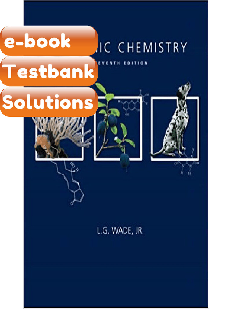 Testbank Organic Chemistry 7th Edition by L G Wade JR Fast Download ...