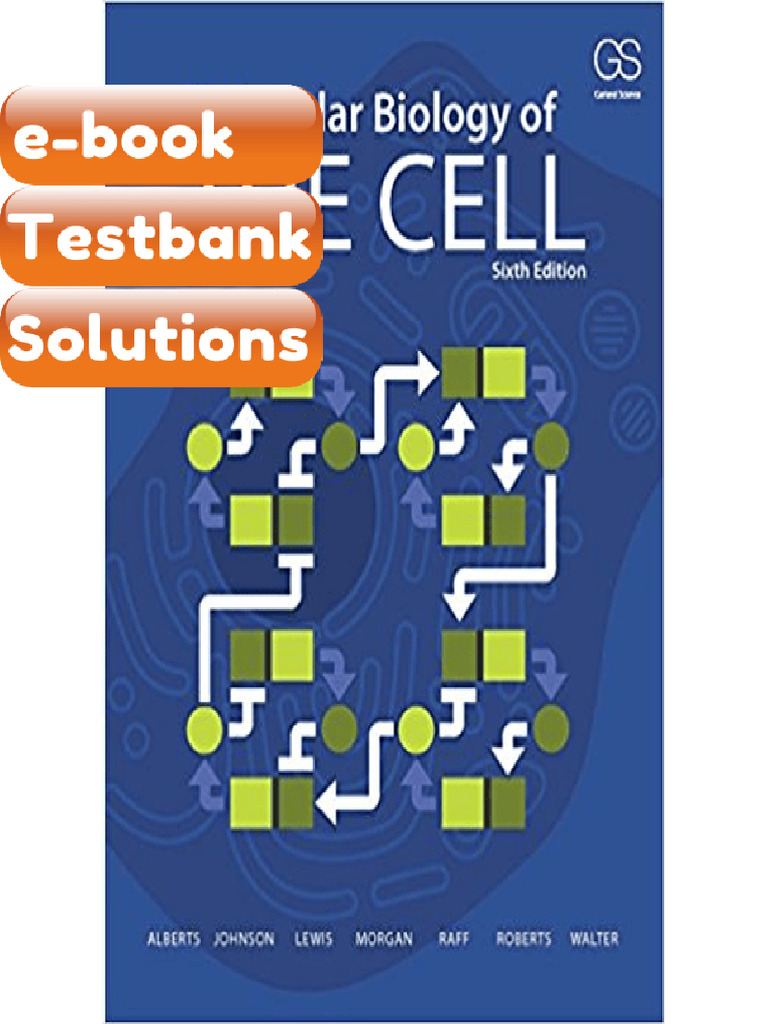 Testbank Molecular Biology of the Cell 6th Edition by Bruce Alberts a ...