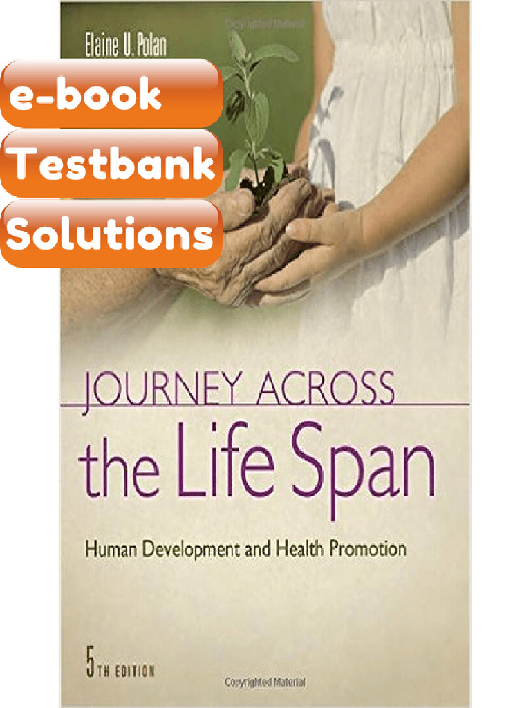 Testbank Journey Across the Life Span Human Development and Health ...