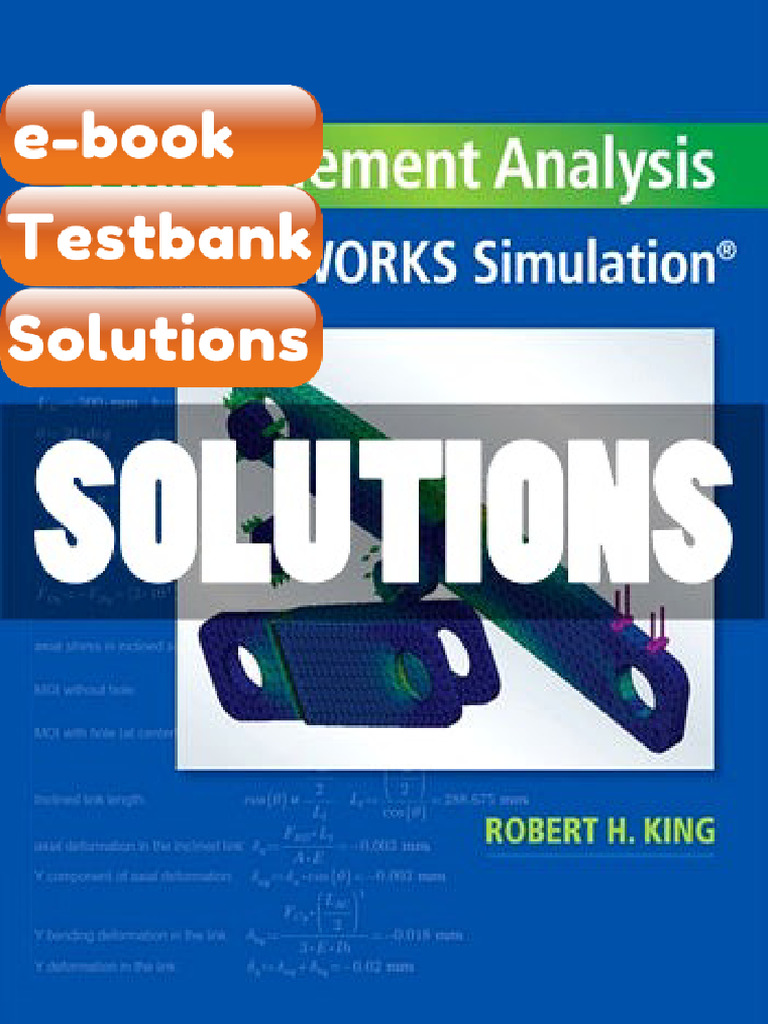 Testbank Finite Element Analysis With SOLIDWORKS Simulation 1 Ed King ...