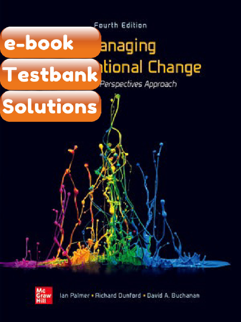 Testbank Managing Organizational Change A Multiple Perspectives ...
