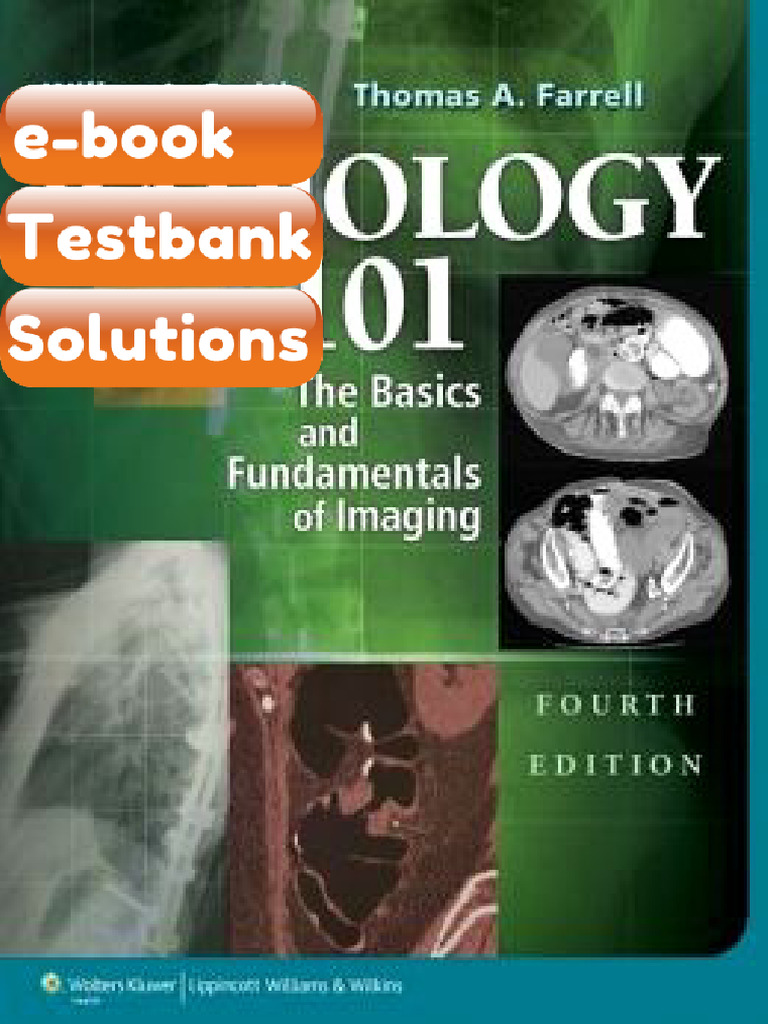 Testbank Radiology 101 The Basics Fundamentals of Imaging 4e Fast ...