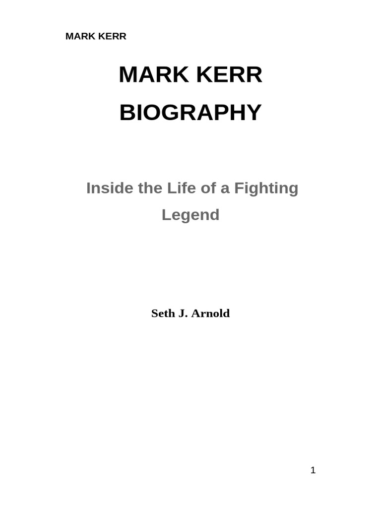 Mark Kerr Biography - 1 | PDF | Mixed Martial Arts | Combat Sports