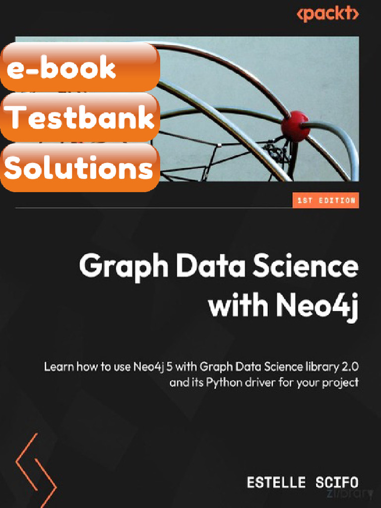 Graph Data Science With Neo4j Learn How to Use Neo4j 5 With Graph Data ...