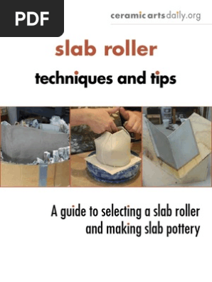 Slab Roller Techniques & Tips