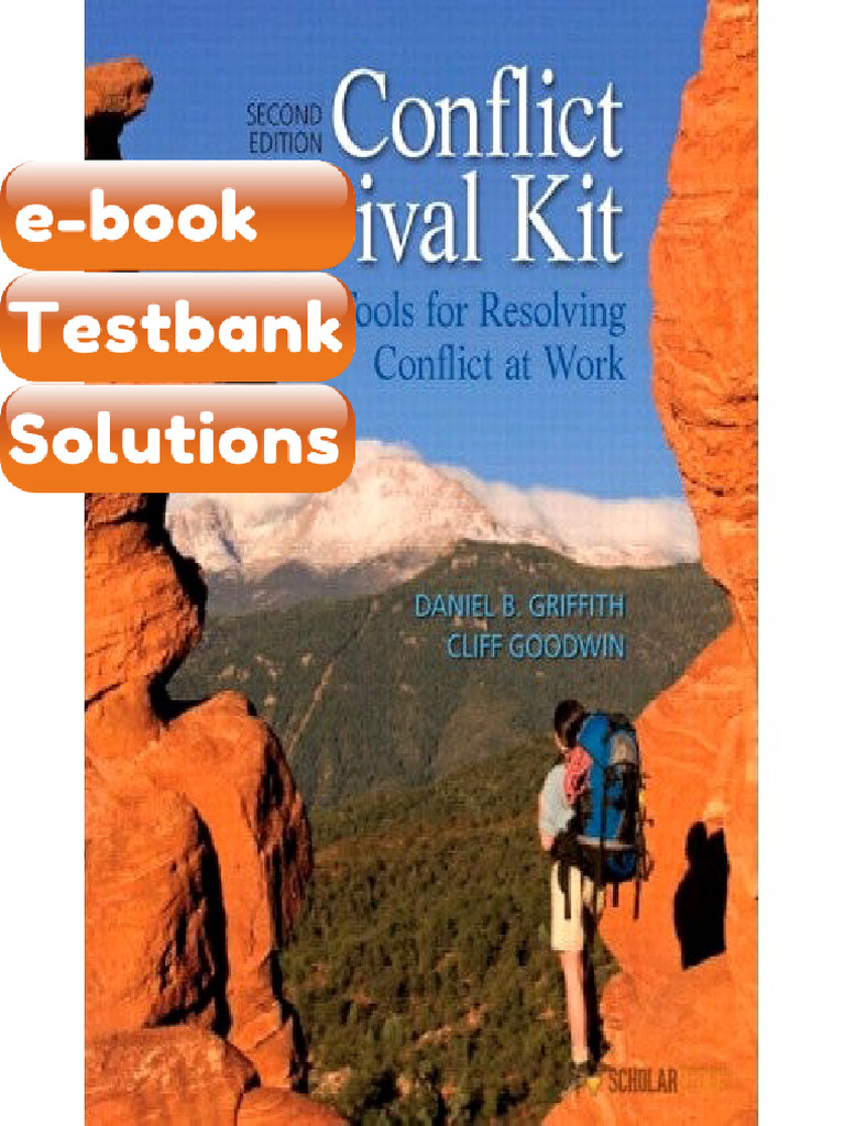 Testbank for Conflict Survival Kit Tools for Resolving Conflict at Work 2E 2nd Edition ...