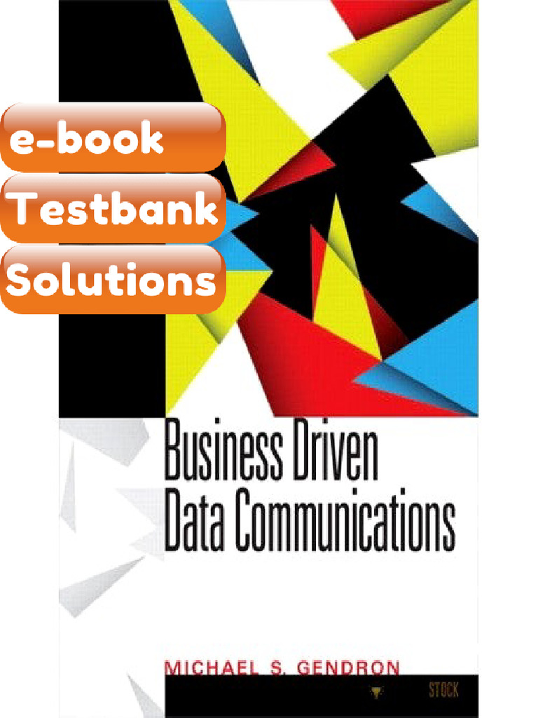 Testbank for Business Driven Data Communications 0131564978 | PDF ...