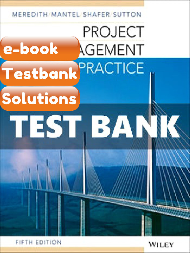 Testbank for Project Management in Practice 5 Ed Meredith | PDF ...