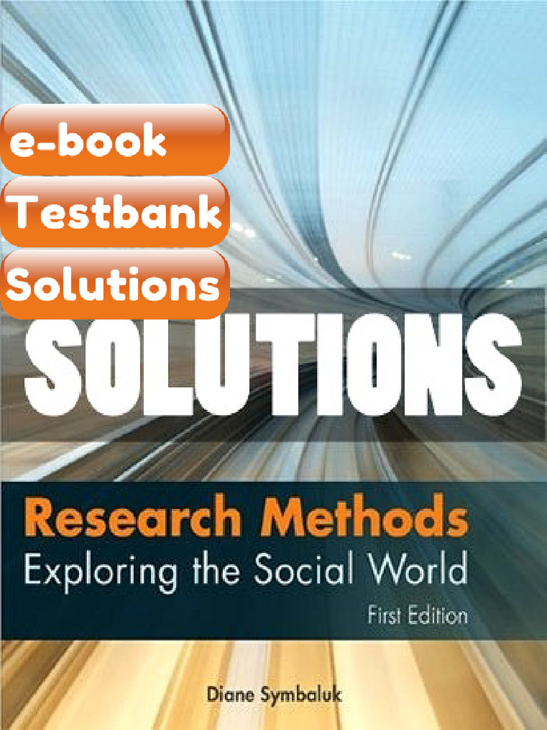 Testbank for Research Methods Exploring the Social World Canadian 1 Ed ...