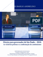 Eleição para Governador de São Paulo - 2010: As Variáveis Petistas e A Confirmação Do Continuísmo - Elaides Basilio Andrelino