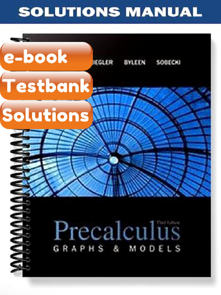 Precalculus Graphs and Models 3rd Edition by Barnett Testbank & E-book ...
