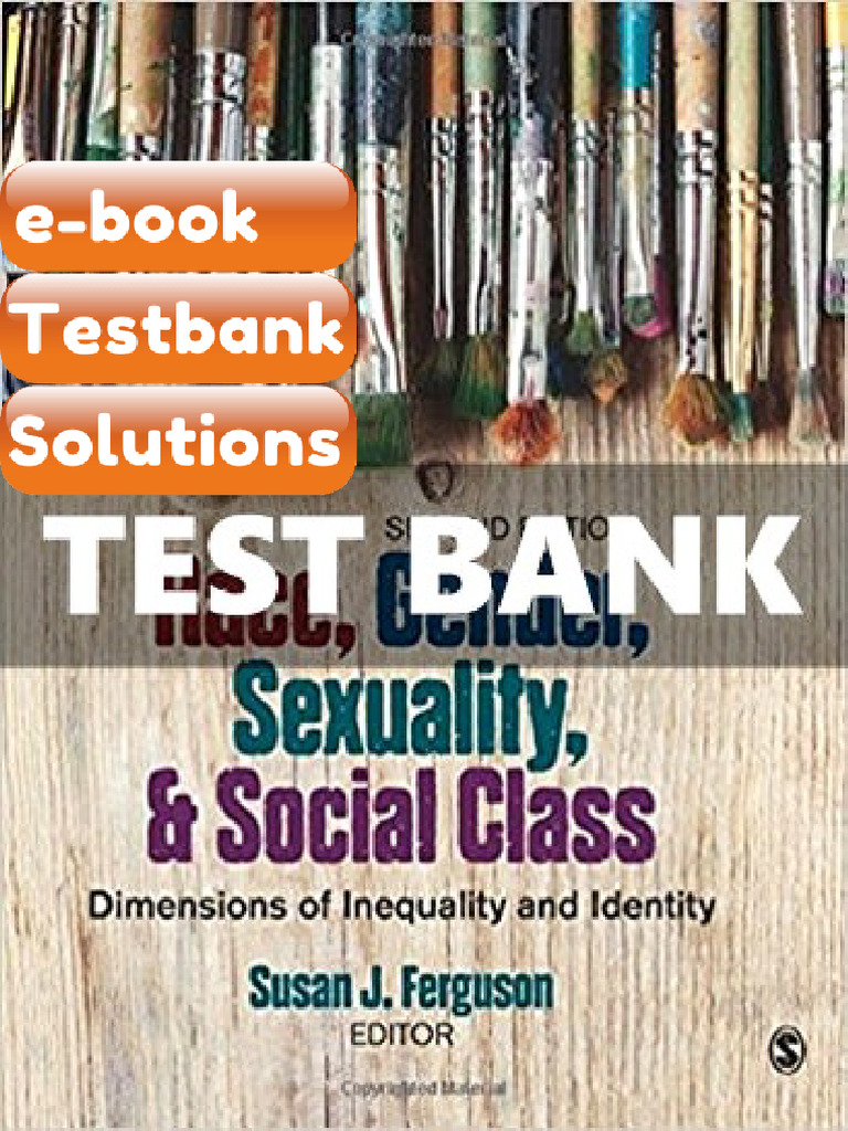 Testbank Race Gender Sexuality and Social Class Dimensions of ...