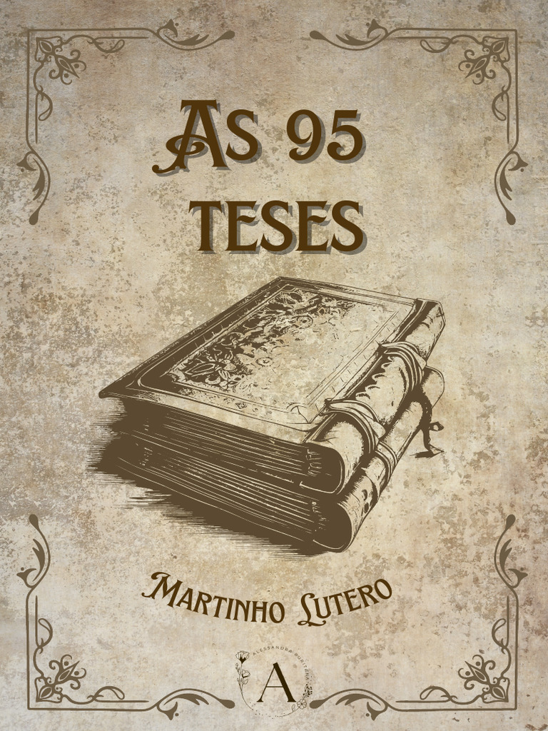 As 95 Teses de Martinho Lutero - 20251020 - 104729 - 0000 | PDF ...