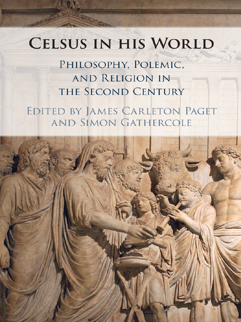 James Carleton Paget (Editor), Simon Gathercole (Editor) - Celsus in ...
