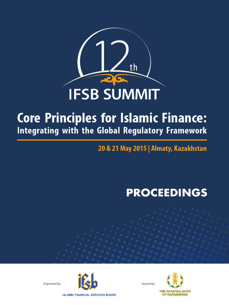 12th IFSB Summit 2015 Core Principles For Islamic Finance Integrating ...