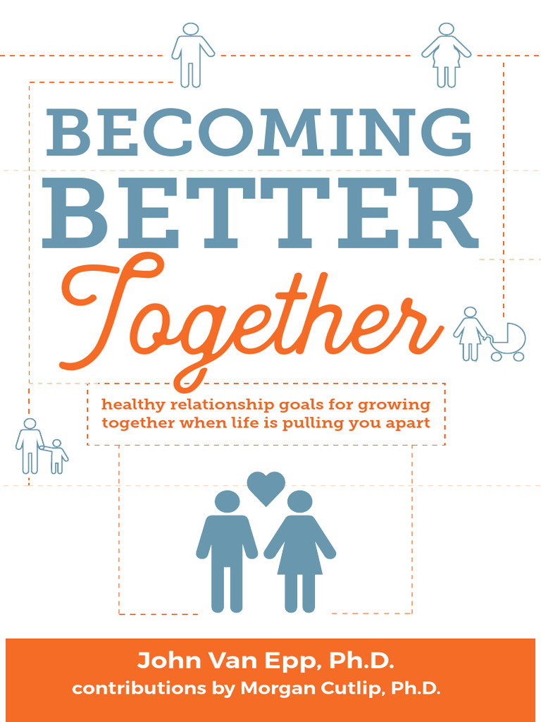 Becoming Better Together | PDF | Intimate Relationships | God