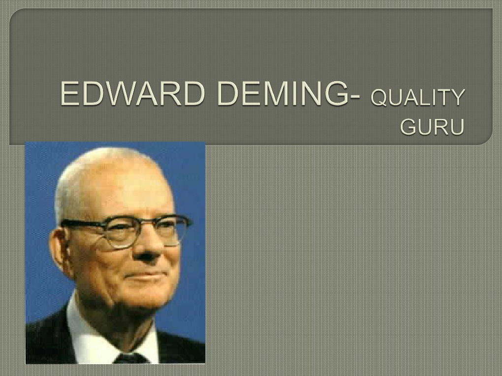 Edward Deming Quality Guru Leadership Accountability