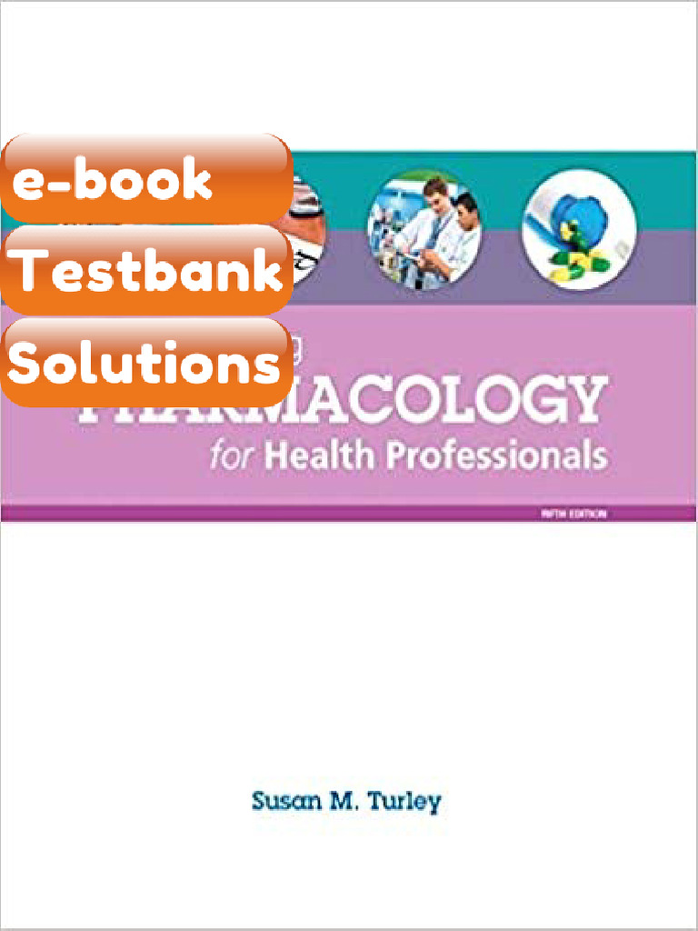 Ebook & Testbank Understanding Pharmacology For Health Professionals ...